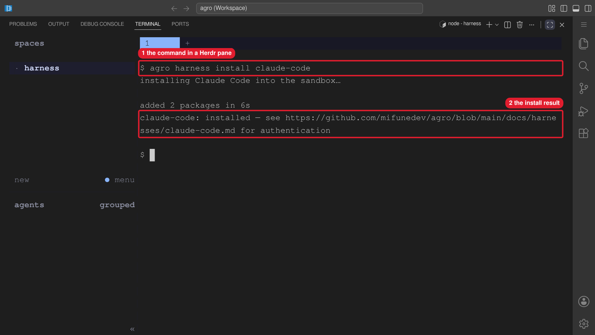 A Herdr pane in the sandbox runs agro harness install claude-code.